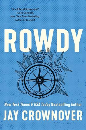 Rowdy by Jay Crownover