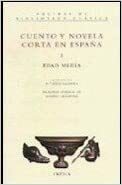 Cuento y Novela Corta En Espana by María Jesús Lacarra