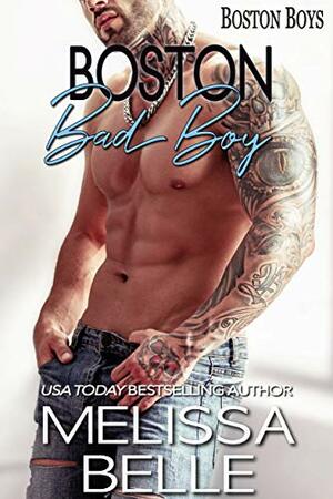 Boston Bad Boy by Melissa Belle