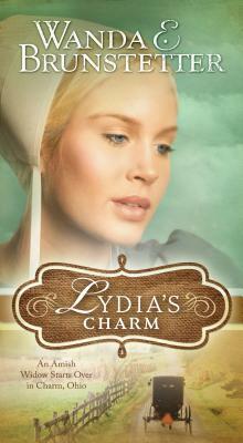 Lydia's Charm by Wanda E. Brunstetter