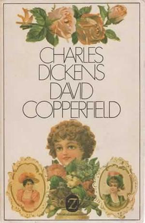 David Copperfield by Charles Dickens