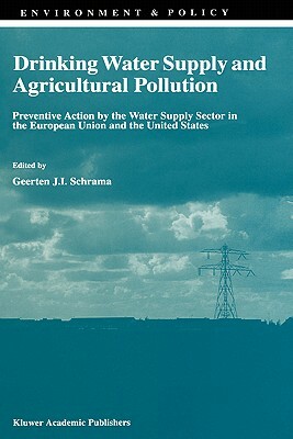 Drinking Water Supply and Agricultural Pollution: Preventive Action by the Water Supply Sector in the European Union and the United States by 