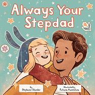  Always Your Stepdad by Stephanie Stansbie