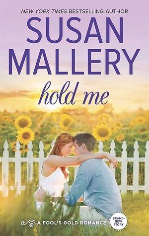 Hold Me by Susan Mallery