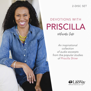 Devotions with Priscilla - Audio CD Volume 2 by Priscilla Shirer