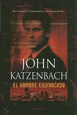 El hombre equivocado by John Katzenbach