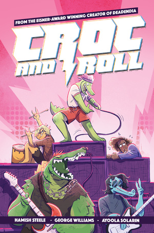 Croc and Roll by Ayoola Solarin, Hamish Steele