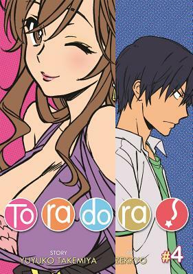 Toradora! (Manga) Vol. 4 by Yuyuko Takemiya, Zekkyo