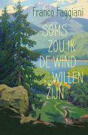 Soms zou ik de wind willen zijn by Franco Faggiani