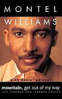 Mountain, Get Out of My Way: Life Lessons and Learned Truths by Montel Williams, Daniel Paisner