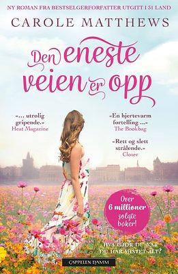 Den eneste veien er opp by Carole Matthews