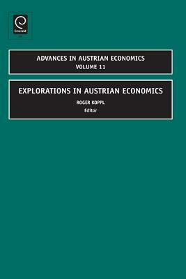 Explorations in Austrian Economics by 
