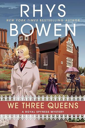 We Three Queens by Rhys Bowen