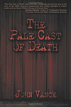 The Pale Cast of Death by John Vance