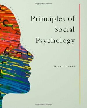 Principles of Social Psychology by Nicky Hayes