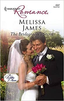 The Bridegroom's Secret by Melissa James