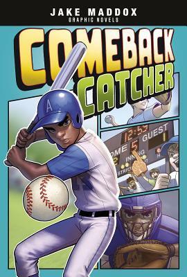 Comeback Catcher by Jake Maddox