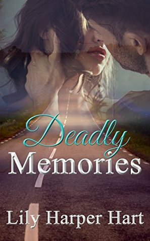 Deadly Memories by Lily Harper Hart