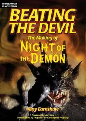 Beating the Devil: The Making of Night of the Demon by Tony Earnshaw