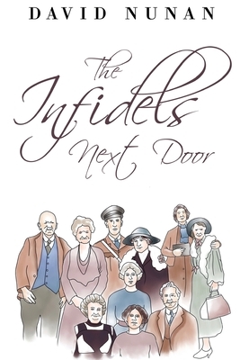 The Infidels Next Door by David Nunan