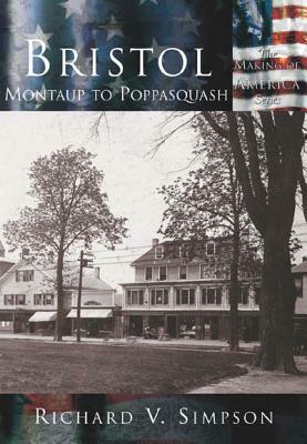 Bristol:: Montaup to Poppasquash by Richard V. Simpson