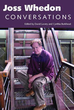 Joss Whedon: Conversations by David Lavery, Cynthia Burkhead