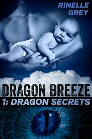 Dragon Secrets by Rinelle Grey