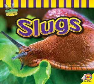 Slugs by John Willis