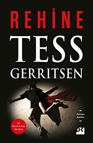 Rehine by Tess Gerritsen, Selim Yeniçeri