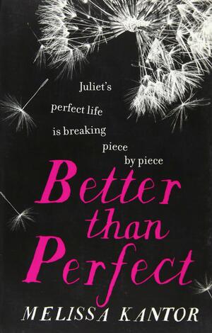 Better than Perfect by Melissa Kantor