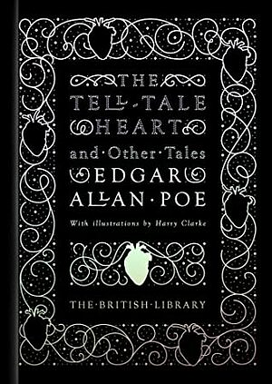 The Tell-Tale Heart: And Other Tales by Edgar Allan Poe
