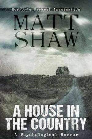 A House in the Country by Matt Shaw