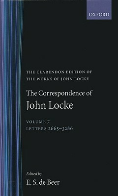 The Correspondence of John Locke: Volume 7: Letters 2665-3286 by John Locke