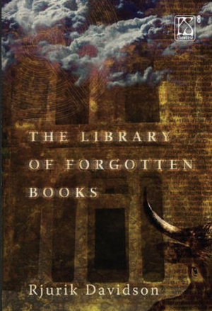 The Library of Forgotten Books by Rjurik Davidson