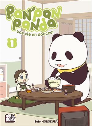 Pan'Pan Panda, une vie en douceur : Tome 1 by Sato Horokura