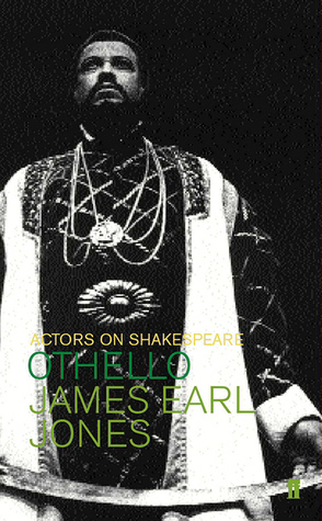 Actors on Shakespeare: Othello by James Earl Jones