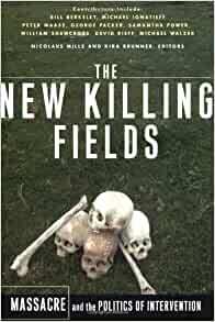 The New Killing Fields by Kira Brunner, Nicolaus Mills