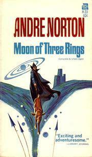 Moon of Three Rings by Andre Norton