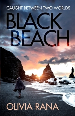 Black Beach by Olivia Rana