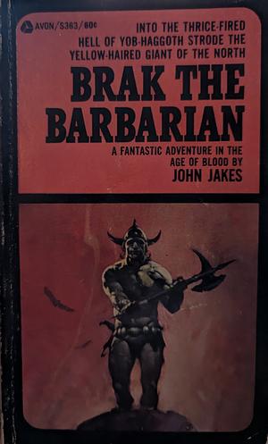 Brak the Barbarian by John Jakes