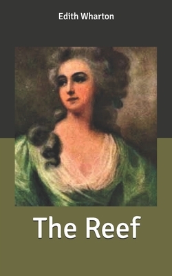 The Reef by Edith Wharton