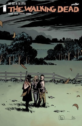 The Walking Dead, Issue #147 by Stefano Gaudiano, Cliff Rathburn, Robert Kirkman, Charlie Adlard