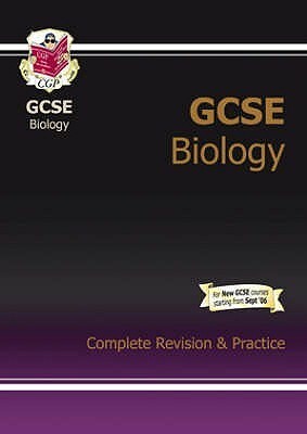 Biology: GCSE: Complete Revision & Practice by Richard Parsons