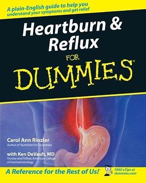 Heartburn and Reflux For Dummies by Carol Ann Rinzler, Carol Ann Rinzler, Ken DeVault