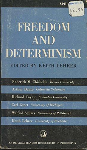 Freedom and Determinism by Keith Lehrer, Roderick M. Chisholm