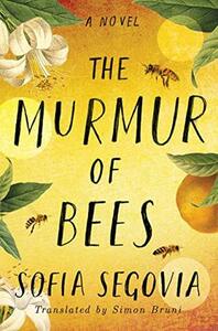 The Murmur of Bees by Sofía Segovia