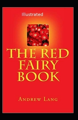 The Red Fairy Book Illustrated by Andrew Lang