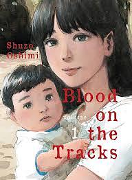 Blood on the Tracks by Shuzo Oshimi