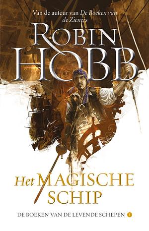 Het magische schip by Robin Hobb