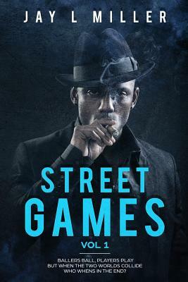 Street Games: Vol 1 by James Miller